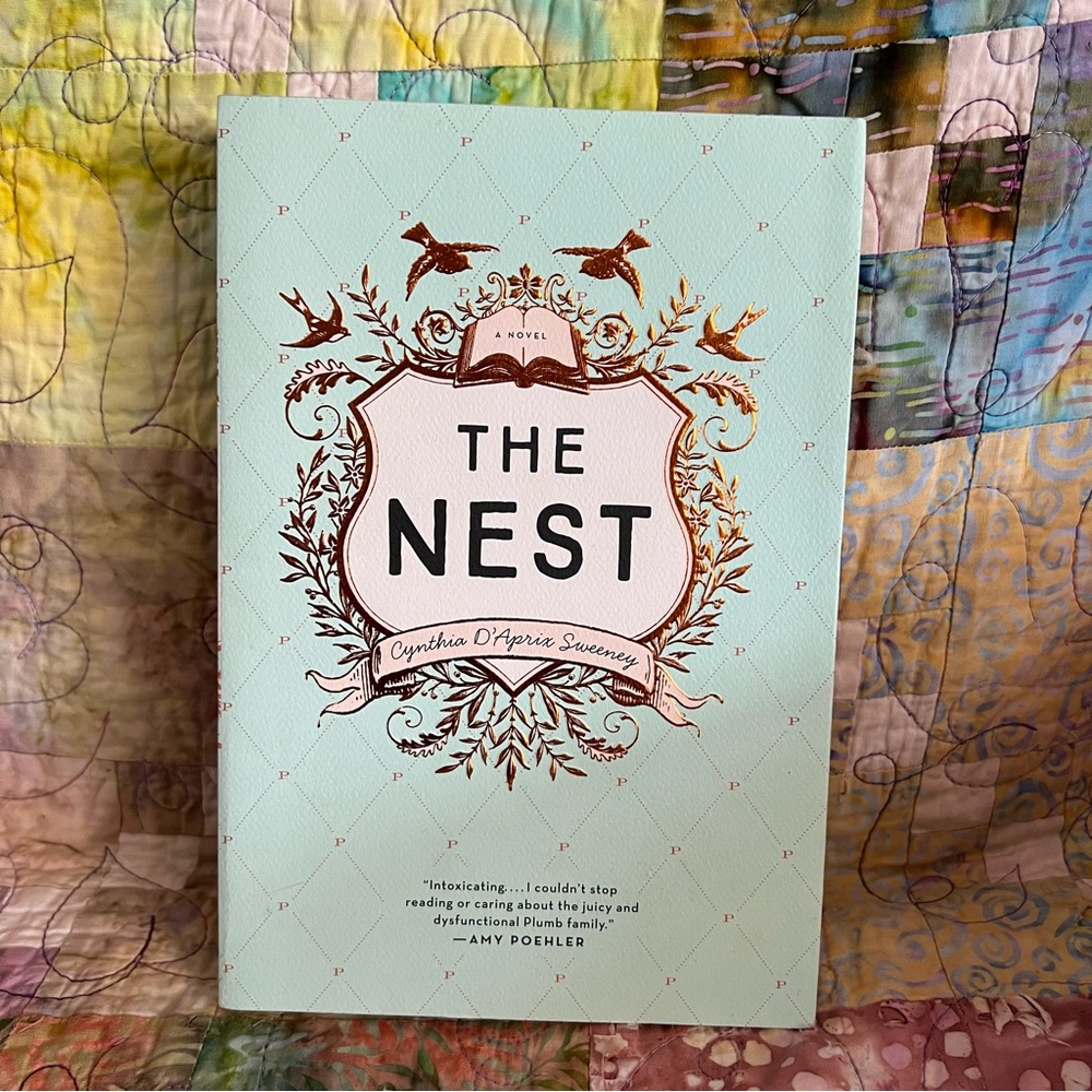 The Nest Novel by Cynthia D’Aprix Sweeney
